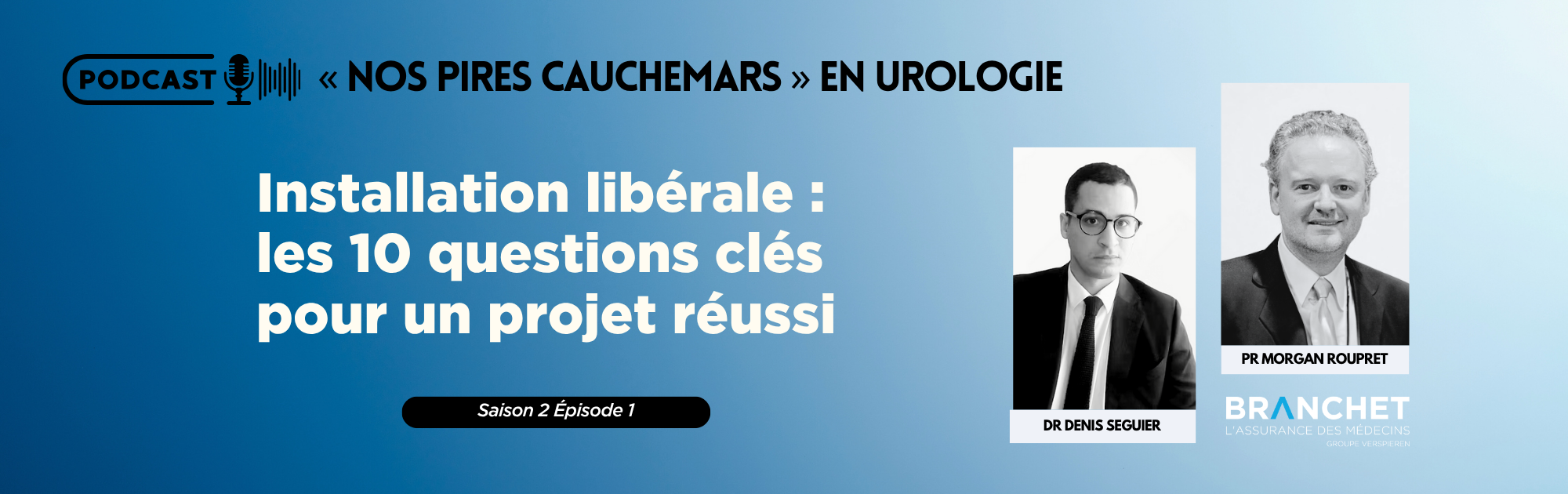 podcast nos pires cauchemars en urologie installation libérale